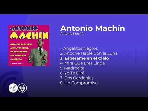 Antonio Machín -  Antonio Machín Boleros (álbum completo - full album)