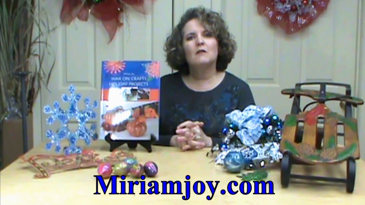 Wax on Crafts Holiday Book ~ Featuring Miriam Joy