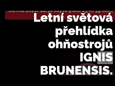 Ignis Brunensis 2021 - 2. soutěžní ohňostroj ve 22:30 LIVE