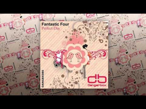 Fantastic Four - Perfect Day (Original Mix)