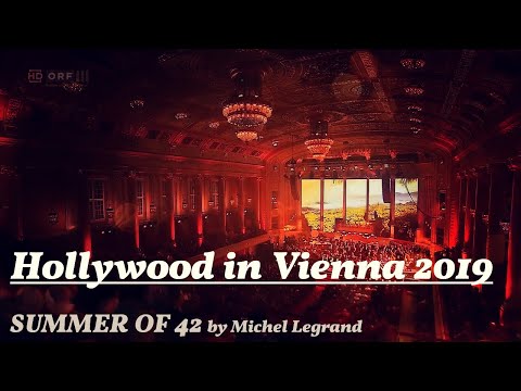 SUMMER OF '42 by Michel Legrand [Hollywood in Vienna 2019]