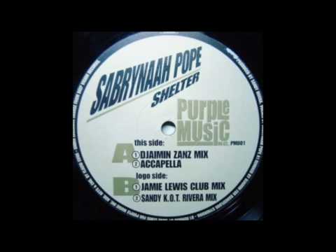 Sabrynaah Pope - Shelter (Sandy K.O.T. Rivera Mix)