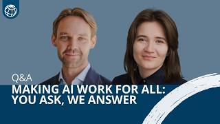 You Ask, We Answer: Making AI Work for All