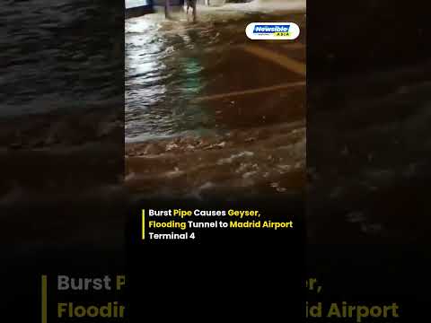Madrid Airport Tunnel Flooded After Water Pipe Burst Traffic Chaos Near Terminal 4