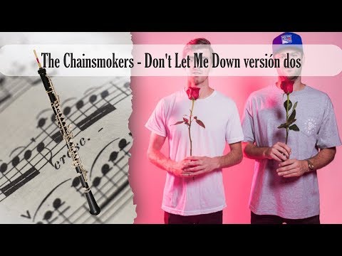 Partitura The Chainsmokers - Don't Let Me Down versión dos Oboe