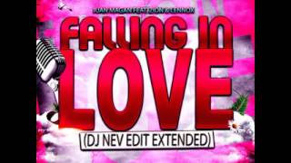Juan Magan Feat  Zion &amp; Lennox   Falling in Love (Dj Nev Extended Edit)