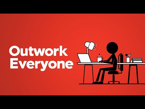 How to Outwork 99% of the Competition in Todays World (For Gen Z)