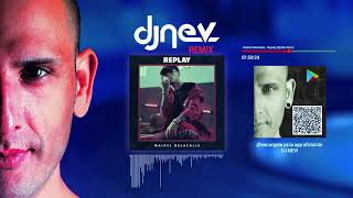 Maikel Delacalle - Replay (Dj Nev Rmx)