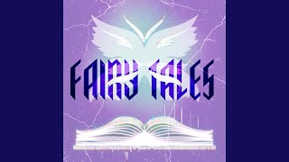 Fairy Tales Music Video