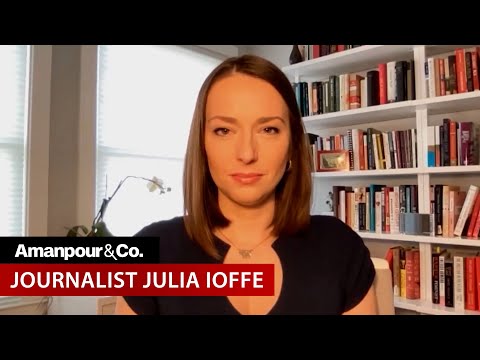 Julia Ioffe: Why Ukraine Invasion Is Europe’s 9/11 | Amanpour and Company