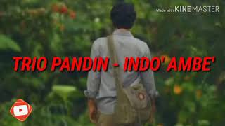 Download lagu Status WA Lagu toraja . TRIO PANDIN - INDO' AMBE' mp3 Download lagu Status WA Lagu toraja . TRIO PANDIN - INDO' AMBE' mp3