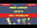 Daily Vocabulary In Finnish Finnish Language Lesson For Beginners Finnish 2023 Finnish Language