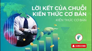Phần 13 | Lời kết của chuỗi Kiến thức cơ bản