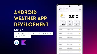 Download the video "Android App Development | Weather App | Tutorial 7 | Manual Location Search - API Setup 🚀"