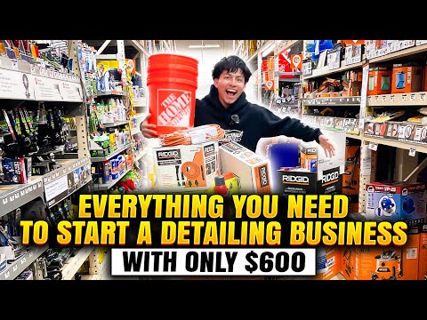 How to Start a Mobile Car Detailing Business with ONLY $600 in 2025 (Step-by-Step)