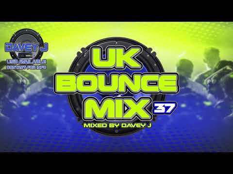 UK Bounce Mix 37 Mixed By Davey J [March 2025] UK Bounce / donk