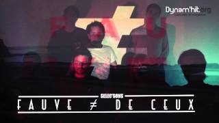 FAUVE ≠ DE CEUX | Dynamhit.org