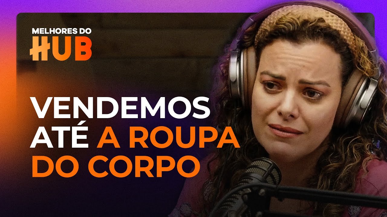 Eu passei por um processo de depressão pesado | ANA PAULA VALADÃO - Melhores do HUB