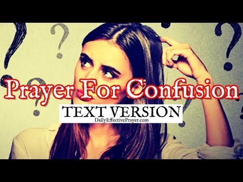 Prayer For Confusion (Text Version - No Sound) Video