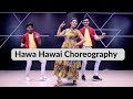 Hawa Hawai Choreography | Shri Devi | PSC Dance Academy