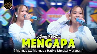 Download lagu MENGAPA -  AJENG FEBRIA mp3