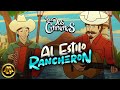 Los Dos Carnales - Al Estilo Rancheron (Video Oficial)