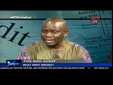 ON THE SPOT: What went wrong in the Bank of Uganda Audit