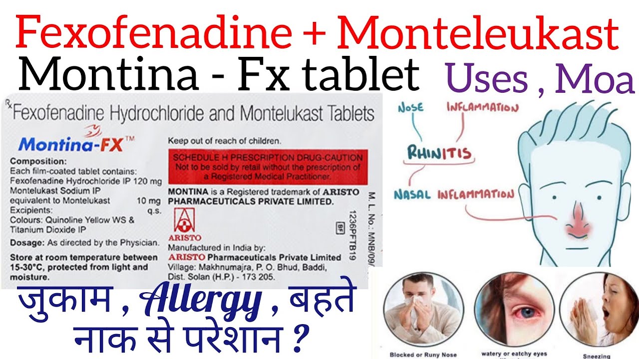 Montair FX tablet uses / Mechanism of action / Monteleukast + Fexofenadine Tablet / Price Montina FX