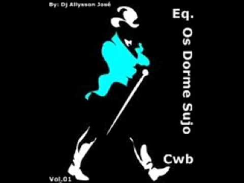 Cd Equipe Dorme Sujo -Dj Allysson- Mc Lako-Que Iso Novinha (2012).