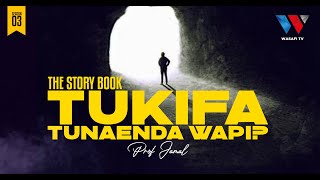 The Story Book : Tukifa Tunazaliwa Upya ! REINCARN