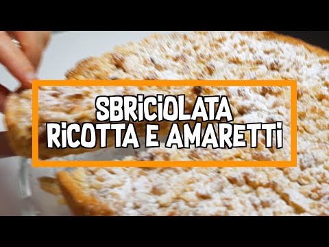 Sbriciolata ricotta e amaretti