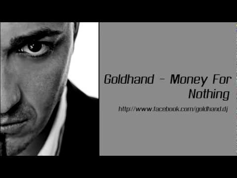 Goldhand - Money For Nothing