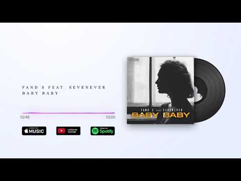 Fand S feat. Sevenever - Baby Baby