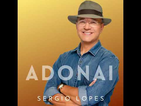 Adonai - Sérgio Lopes