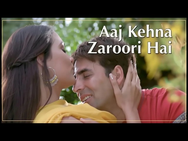 Aaj Kehna Zaroori Hai ❤️ | Andaaz | Romantic Bollywood Song