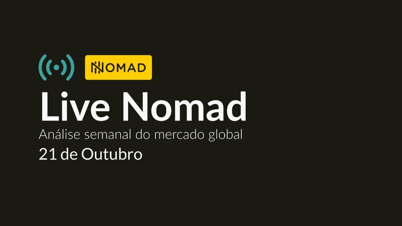 LIVE NOMAD - Taxas de juros no mundo, melhores da semana, bull market e mais [21/10/2024]