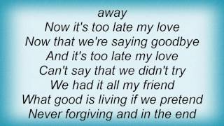 Smokie - Now It&#39;s Too Late Lyrics