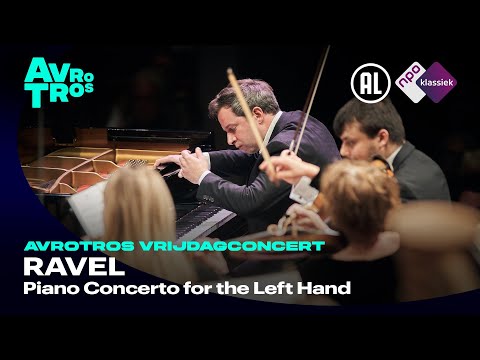 Ravel: Piano Concerto for the Left Hand - Bertrand Chamayou & Netherlands Philharmonic Orchestra HD