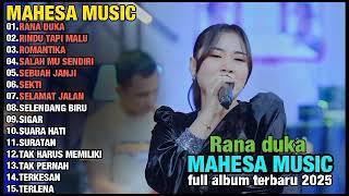 Download lagu RANA DUKA - RINDU TAPI MALU MAHESA MUSIK TERBARU 2025 FULL ALBUM mp3