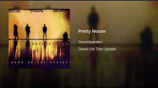 Soundgarden Pretty Noose (Lyrics In Description)