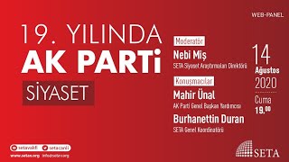 Web Panel | 19. Yılında AK Parti: Siyaset