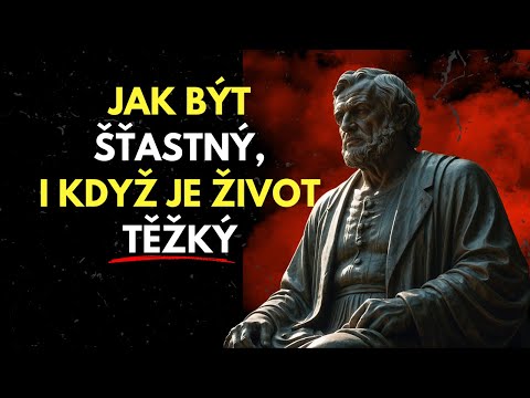 Jak být šťastný, i když je život těžký | Stoicismus