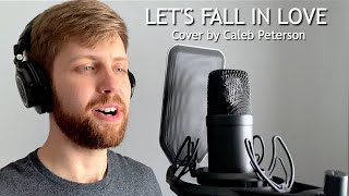 Let&#39;s Fall in Love - Frank Sinatra (Cover by Caleb Peterson)