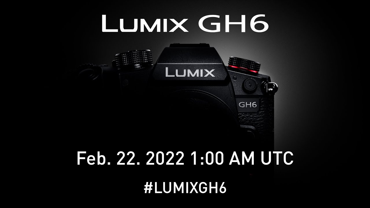 LUMIX GH6 Launch Event - YouTube