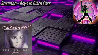 Roxanne - Boys In Black Cars (Dance-Remix) (Vocal) 1987(Remix By Vladek)