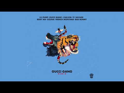 Lil pump- "gucci gang remix" Ft. Bad Bunny, French montana, J balvin ,21, Gucci mane, Ozuna, Remy