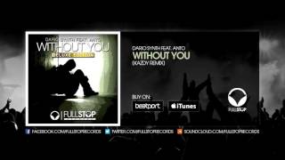 Dario Synth feat. Anto - Without You (Kazdy Remix)