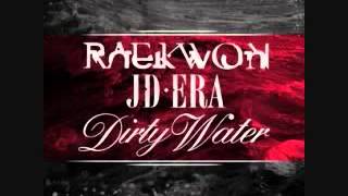 Raekwon &amp; JD Era   Dirty Water Nas Nasty Remix 360p