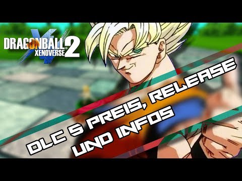 Xenoverse 2 DLC 5 Preis, Release Datum und mehr Infos