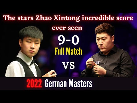 The stars Zhao Xintong incredible score ever seen - Full Match - FINAL 2022 German Masters